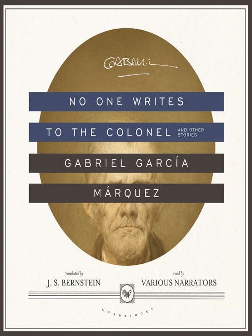 Title details for No One Writes to the Colonel, and Other Stories by Gabriel García Márquez - Available